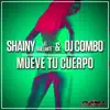 Shainy El Brillante & DJ Combo - Mueve Tu Cuerpo - EP